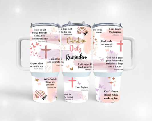 Christian Reminders 40 oz Tumbler
