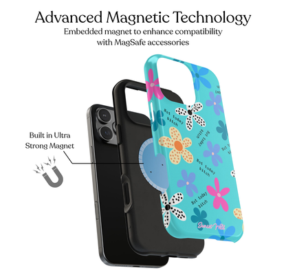 Not Today Bitch MagSafe Case