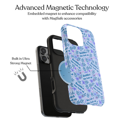 Shut the Fuck Up Phone Case
